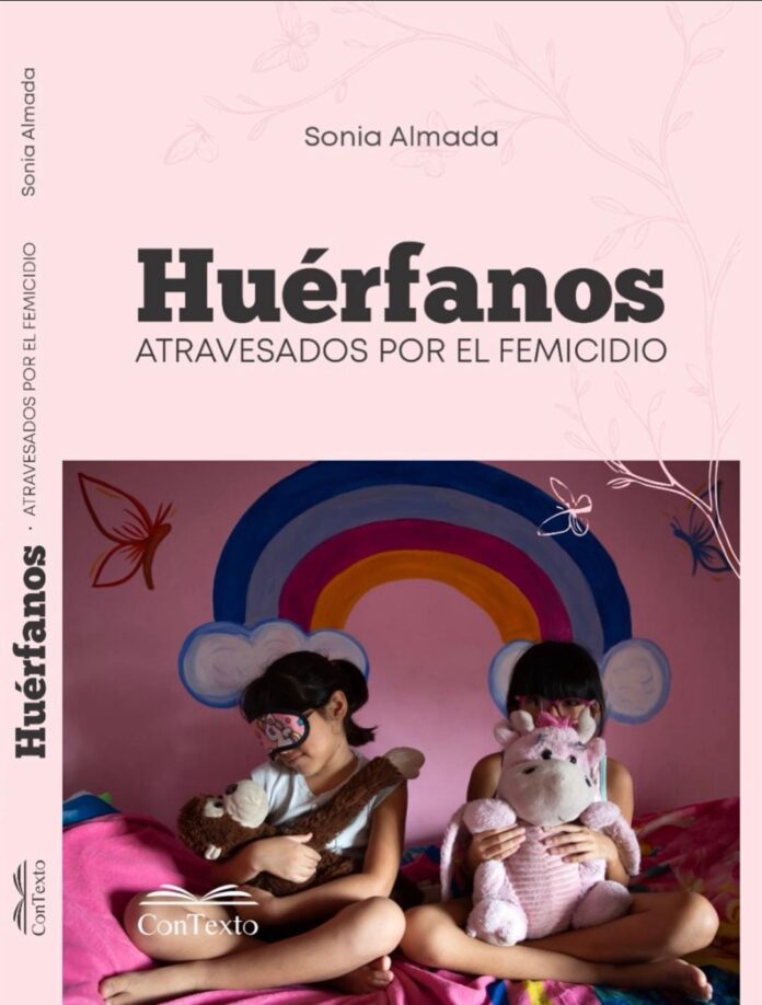 huerfanos:-atravesados-por-el-femicidio.-un-libro-de-sonia-almada