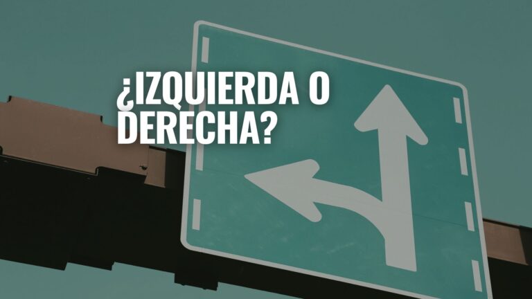 La política de hoy: ¿Izquierda o Derecha?
