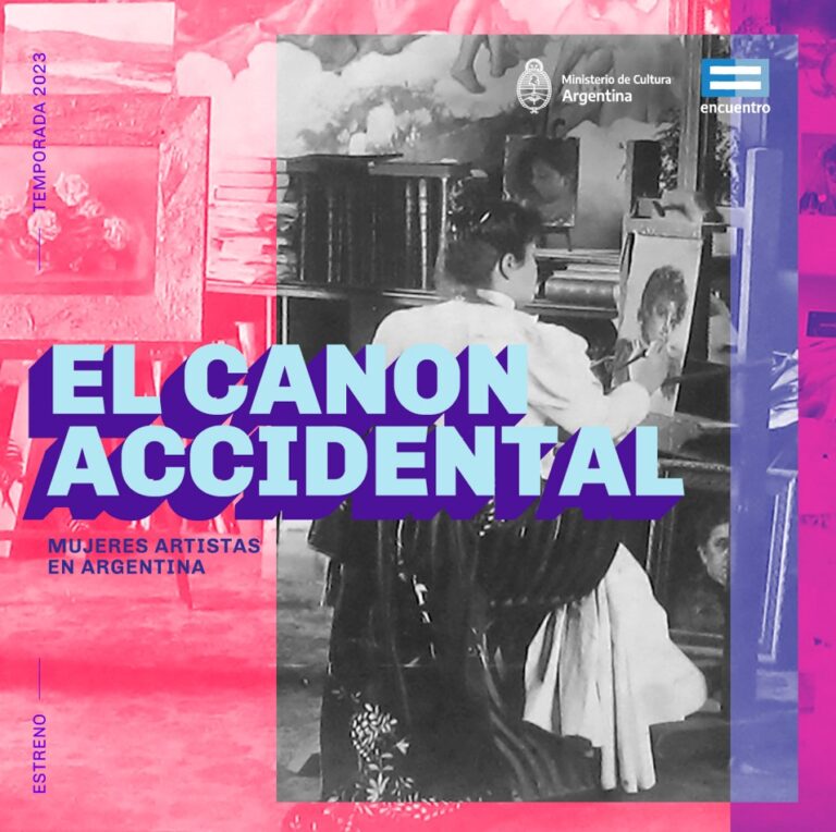 Canal Encuentro estrena «El canon accidental. Mujeres artistas en Argentina»