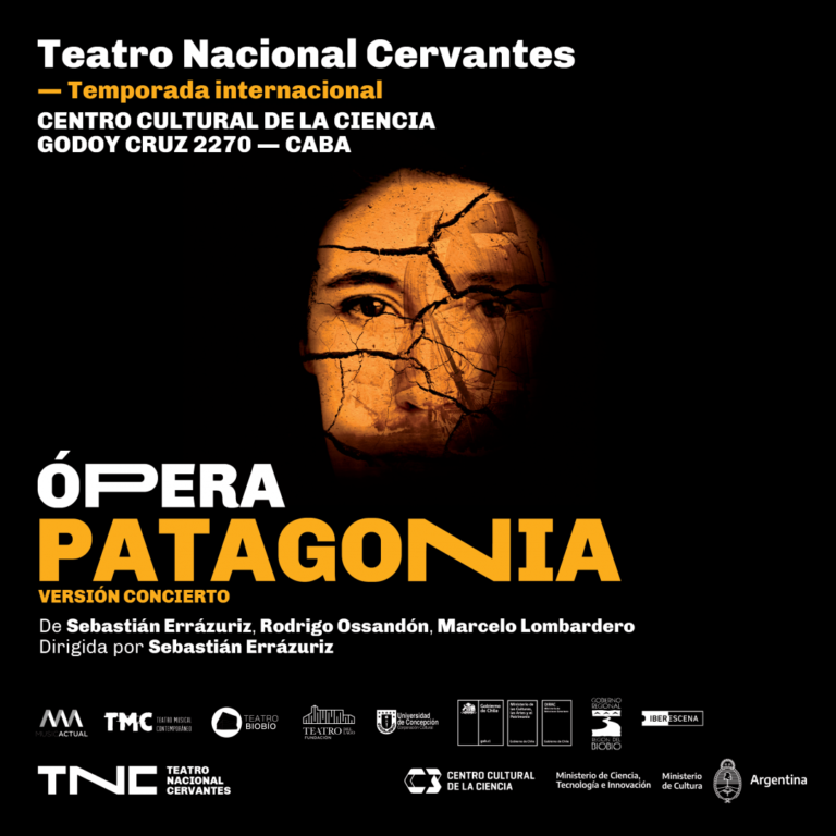 El Teatro Nacional Cervantes presenta «Ópera Patagonia versión concierto»